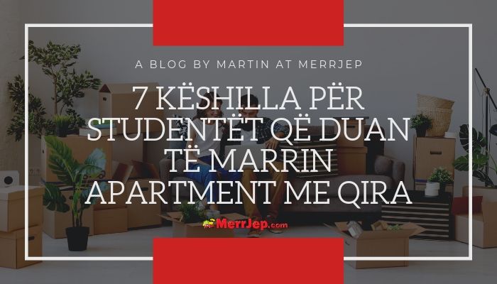 7 Këshilla për studentët që duan të marrin apartment me qira